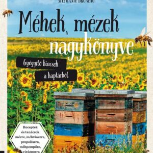 Méhek, mézek nagykönyve könyv
